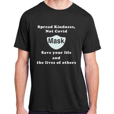 Scott Squires Spread Kindness Not Covid Mask Save Your Life Adult ChromaSoft Performance T-Shirt