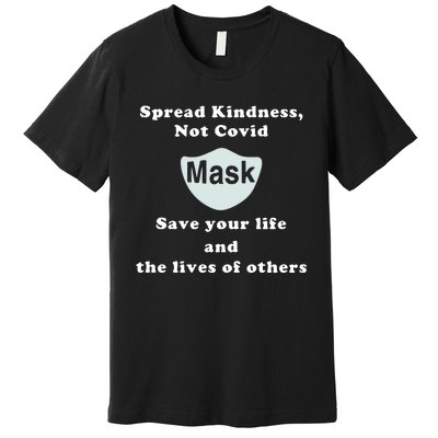 Scott Squires Spread Kindness Not Covid Mask Save Your Life Premium T-Shirt