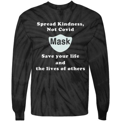 Scott Squires Spread Kindness Not Covid Mask Save Your Life Tie-Dye Long Sleeve Shirt