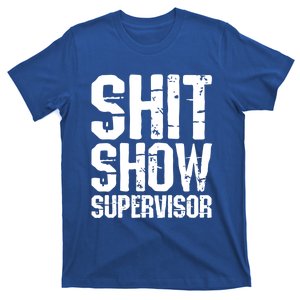 Shit Show Supervisor Funny Boss Ager Mom Teacher Retro Gift T-Shirt