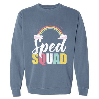 Sped Squad Sped Teacher Rainbow Special Education Teacher Gift Garment-Dyed Sweatshirt