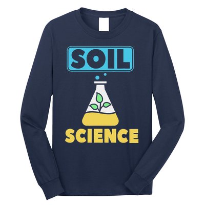 Soil Science Long Sleeve Shirt