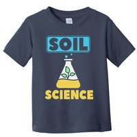 Soil Science Toddler T-Shirt