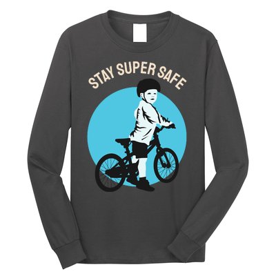 Stay Super Safe Long Sleeve Shirt