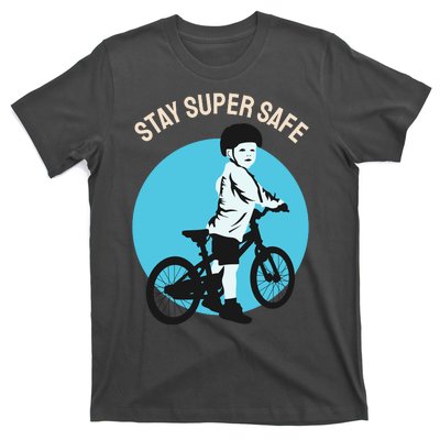 Stay Super Safe T-Shirt