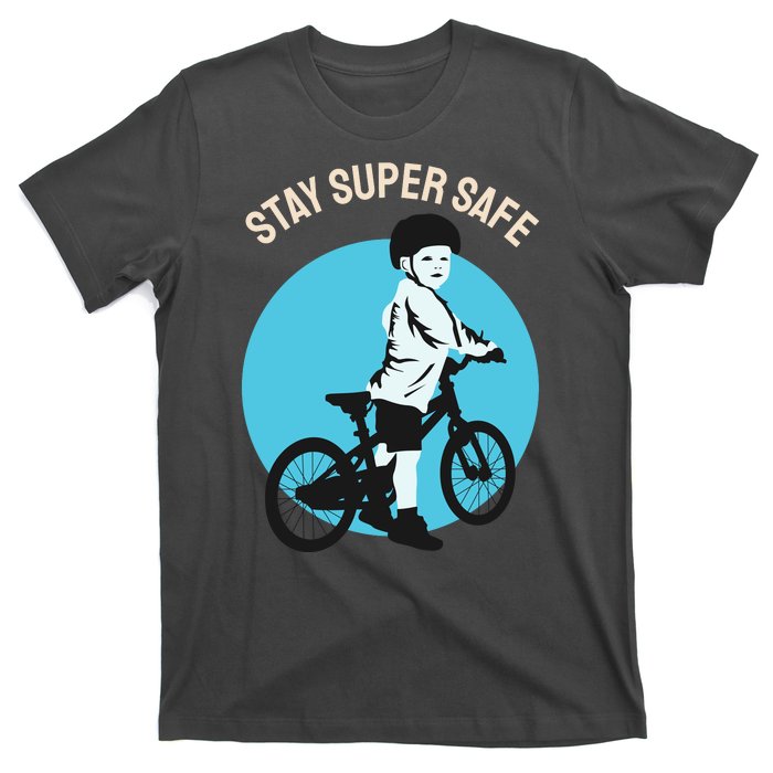 Stay Super Safe T-Shirt