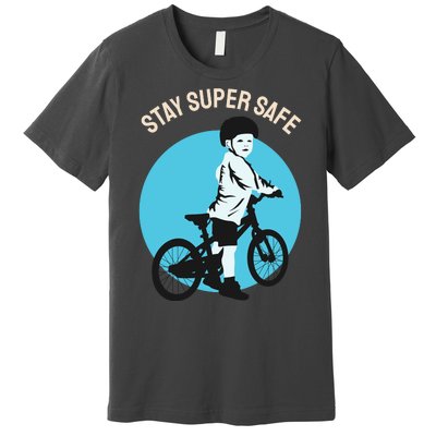 Stay Super Safe Premium T-Shirt