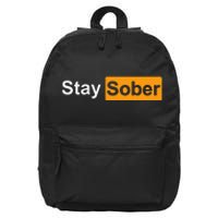 Stay Sober 16 in Basic Backpack