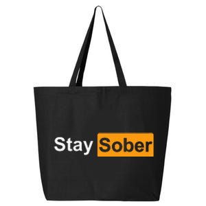 Stay Sober 25L Jumbo Tote