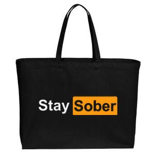 Stay Sober Cotton Canvas Jumbo Tote