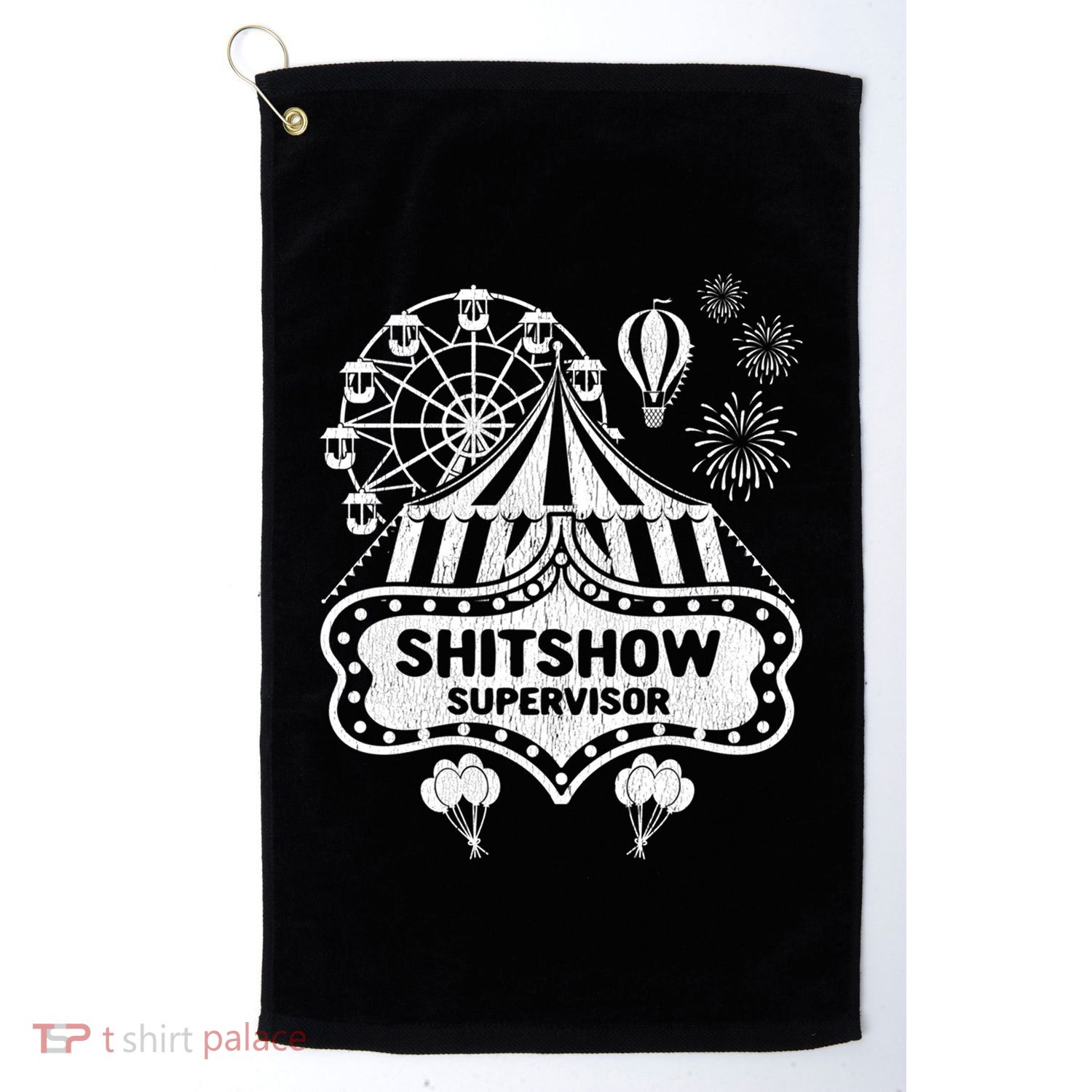 Shit Show Supervisor Funny Boss Ager Teacher And Mom Cool Gift Golf Towel