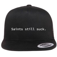 Saints Still Suck Funny And Minimal Flatbill Hat