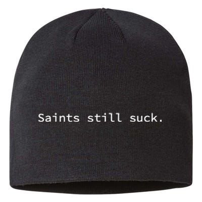 Saints Still Suck Funny And Minimal Sustainable Beanie