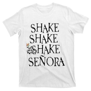 S.H.A.K.E S.H.A.K.E S.H.A.K.E Senora T-Shirt