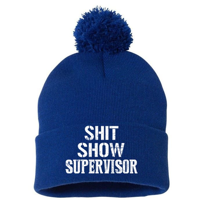 Shit Show Supervisor Funny Mom Boss Ager Teacher Gift Pom Pom 12in Knit Beanie