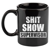 Shit Show Supervisor Funny Meme 11oz C Handle Ceramic Mug