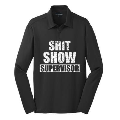 Shit Show Supervisor Funny Meme Silk Touch Performance Long Sleeve Polo