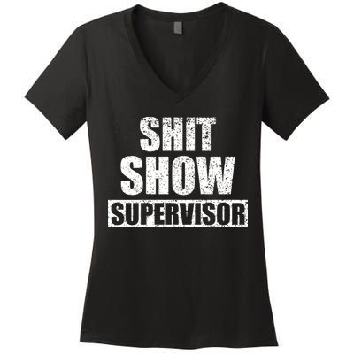 Shit Show Supervisor Funny Meme Women's V-Neck T-Shirt