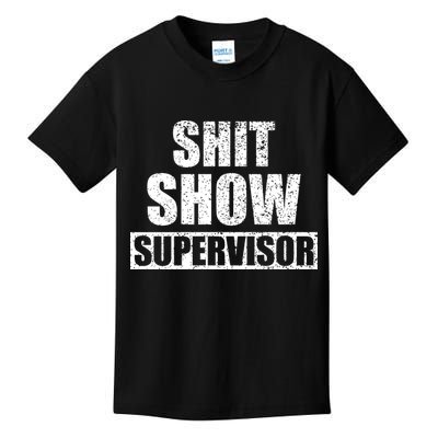 Shit Show Supervisor Funny Meme Kids T-Shirt