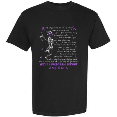 She Say SheS Ok SheS A Fibromyalgia Warrior Skeleton Garment-Dyed Heavyweight T-Shirt