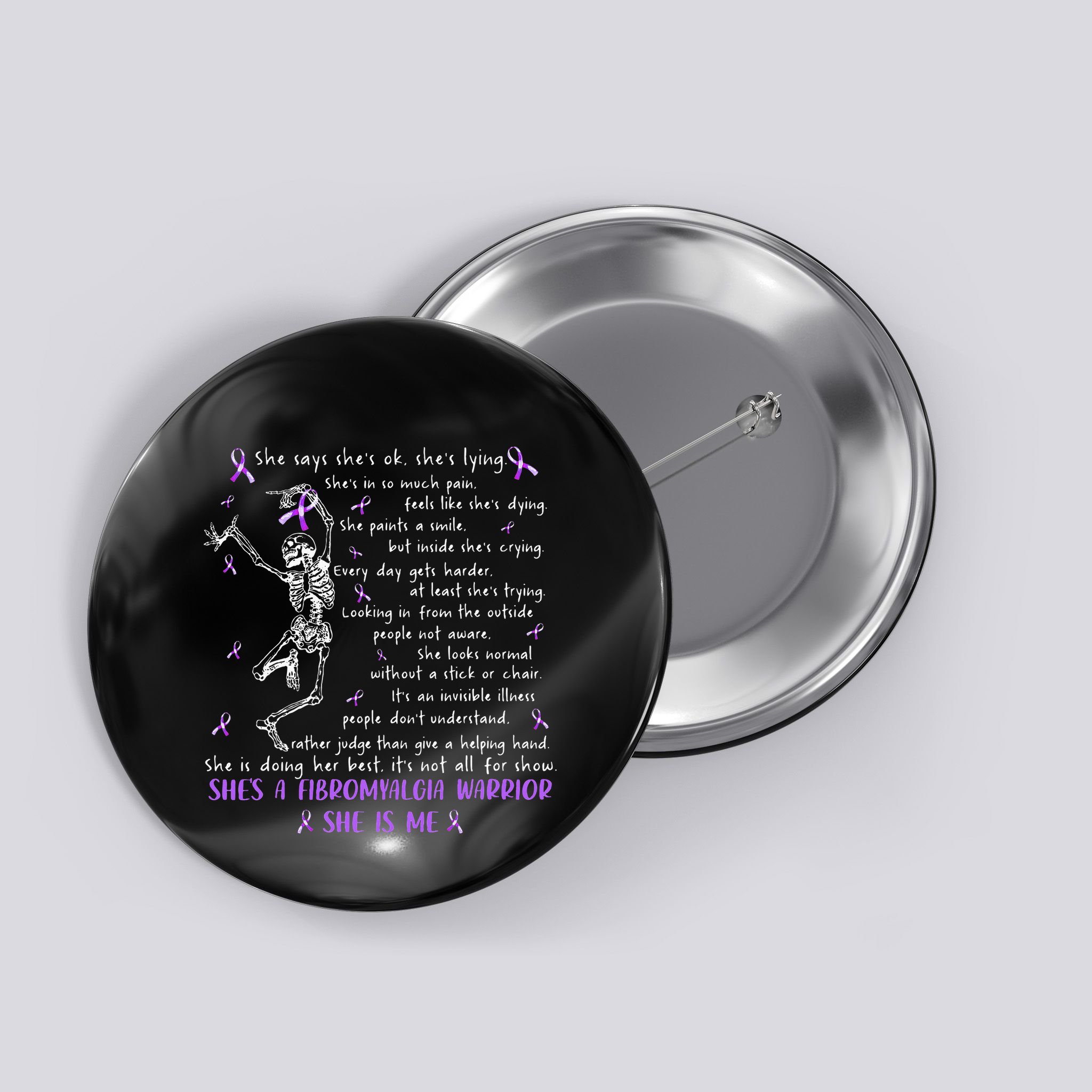 She Say SheS Ok SheS A Fibromyalgia Warrior Skeleton Button