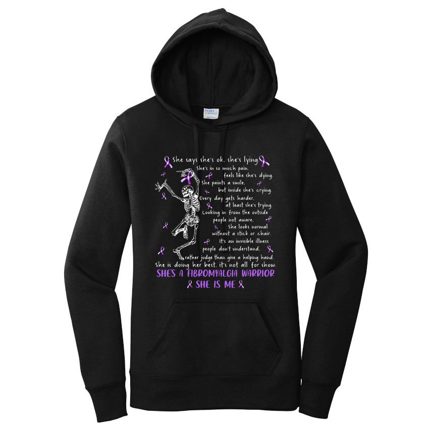 She Say SheS Ok SheS A Fibromyalgia Warrior Skeleton Women's Pullover Hoodie