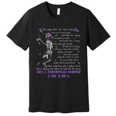 She Say SheS Ok SheS A Fibromyalgia Warrior Skeleton Premium T-Shirt