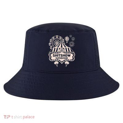 Shit Show Supervisor Funny Boss Manager Teacher & Mom Cool Comfort Performance Bucket Hat