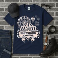 Shit Show Supervisor Funny Boss Manager Teacher & Mom Tall T-Shirt
