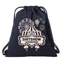 Shit Show Supervisor Funny Boss Manager Teacher & Mom Drawstring Bag