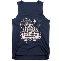 Shit Show Supervisor Funny Boss Manager Teacher & Mom Tank Top