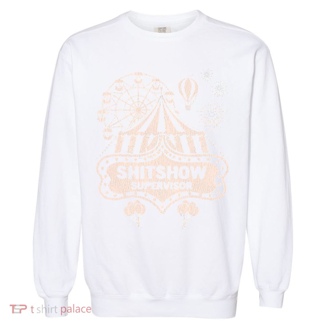 Shit Show Supervisor Funny Boss Manager Teacher & Mom Garment-Dyed Sweatshirt