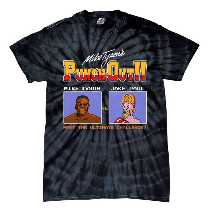 Shithead Steve Store Punch Out Mike Tyson Vs Jake Paul Meet The Ultimate Challen Tie-Dye T-Shirt