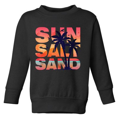 Sun Salt Sand Funny Beach Lover Summer Vacation Palm Tree Toddler Sweatshirt