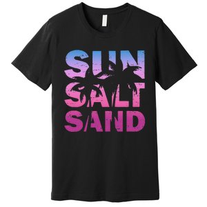 Sun Salt Sand Funny Palm Sun Retro Beach Summer Premium T-Shirt