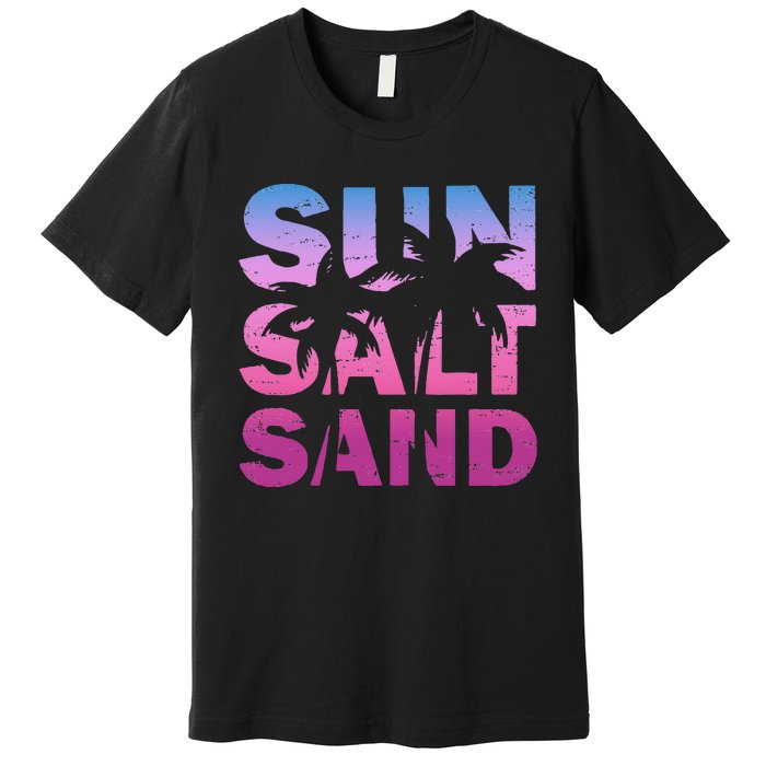 Sun Salt Sand Funny Palm Sun Retro Beach Summer Premium T-Shirt