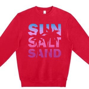 Sun Salt Sand Funny Palm Sun Retro Beach Summer Premium Crewneck Sweatshirt