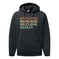 Selfcare Skincare Selflove Repeat Esthetician Performance Fleece Hoodie