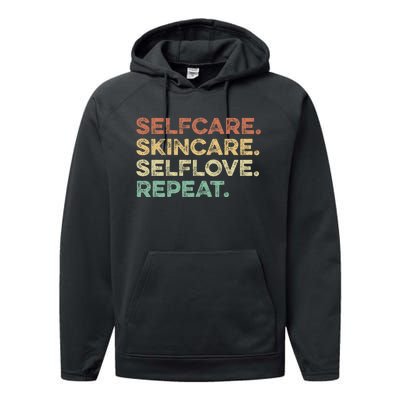 Selfcare Skincare Selflove Repeat Esthetician Performance Fleece Hoodie