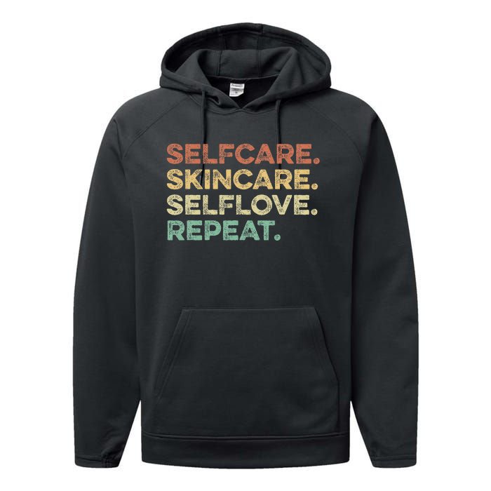 Selfcare Skincare Selflove Repeat Esthetician Performance Fleece Hoodie