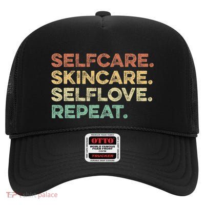 Selfcare Skincare Selflove Repeat Esthetician High Crown Mesh Back Trucker Hat
