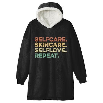 Selfcare Skincare Selflove Repeat Esthetician Hooded Wearable Blanket