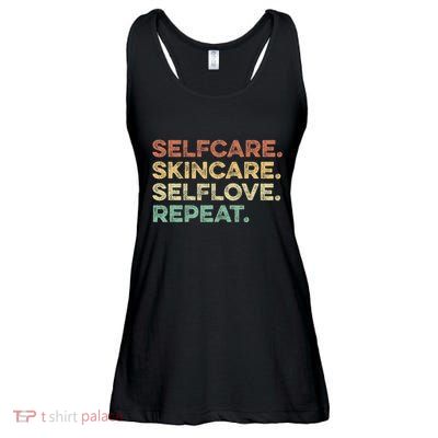 Selfcare Skincare Selflove Repeat Esthetician Ladies Essential Flowy Tank