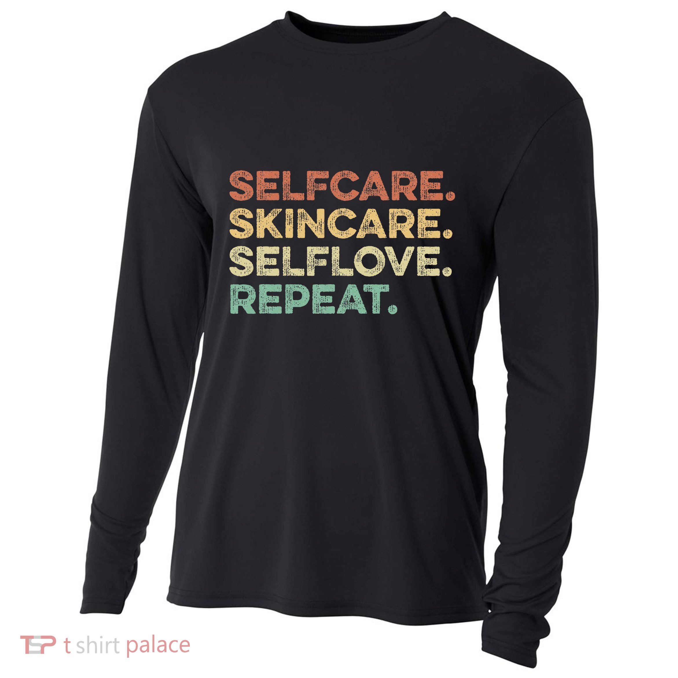 Selfcare Skincare Selflove Repeat Esthetician Cooling Performance Long Sleeve Crew