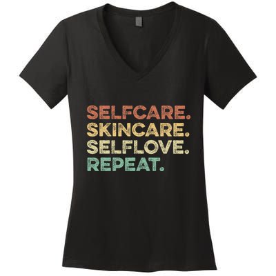 Selfcare Skincare Selflove Repeat Esthetician Women's V-Neck T-Shirt