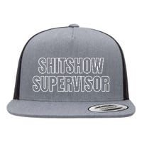 ShitShow Supervisor Flat Bill Trucker Hat