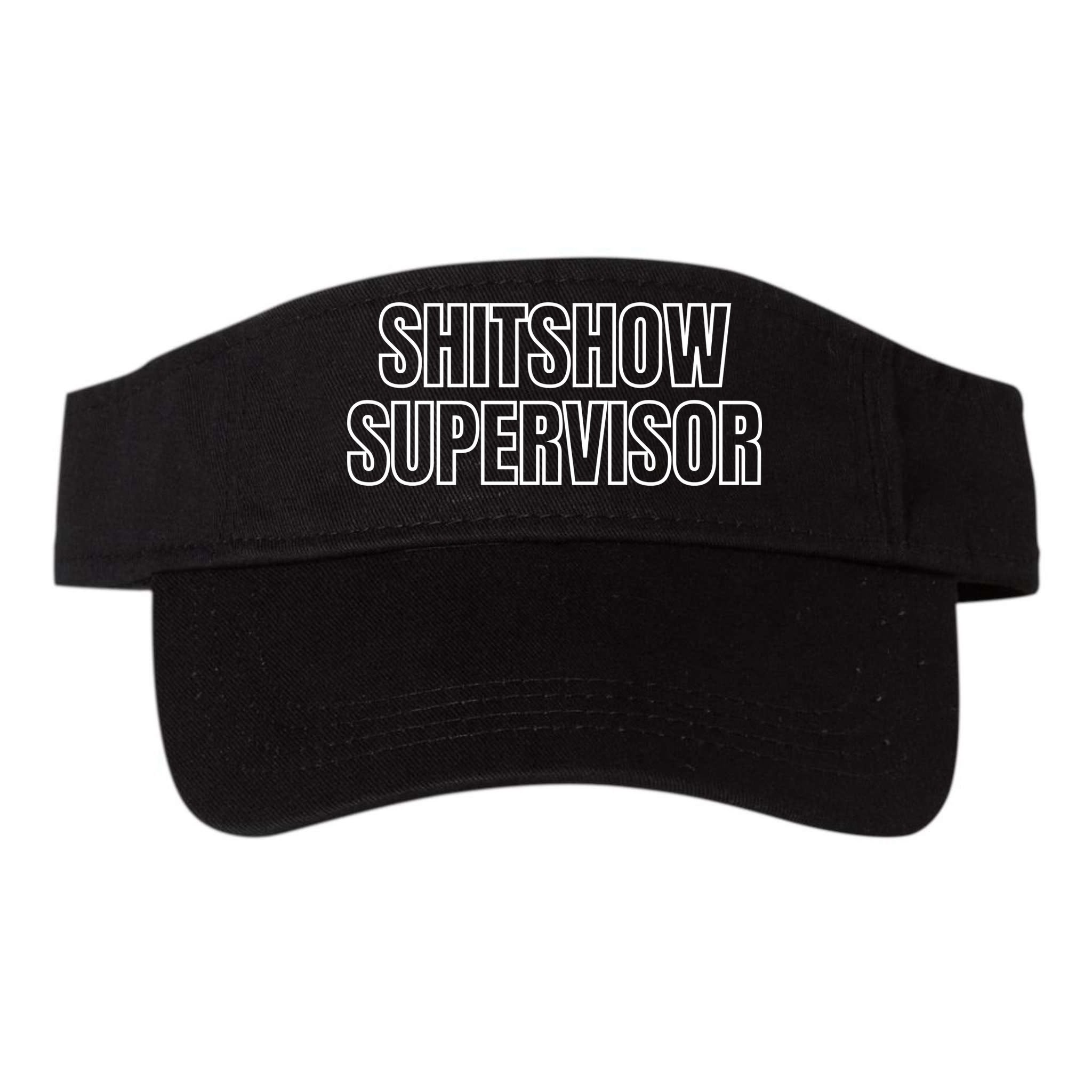 ShitShow Supervisor Visor