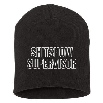 ShitShow Supervisor Short Acrylic Beanie