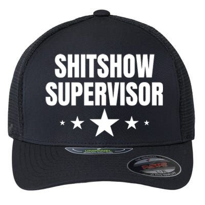 ShitShow Supervisor Flexfit Unipanel Trucker Cap