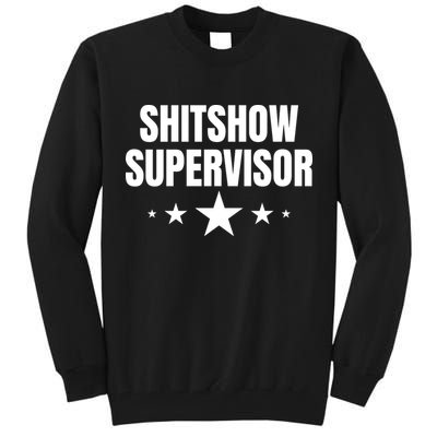 ShitShow Supervisor Tall Sweatshirt